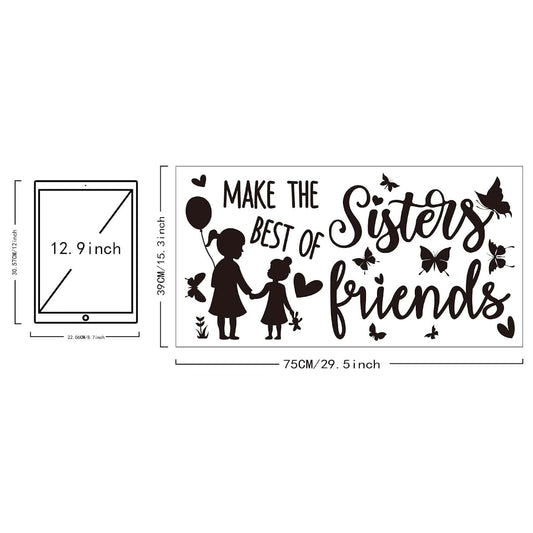 Superdant Sisters Make The Best Of Friends Wall Decals With Butterfly Decor