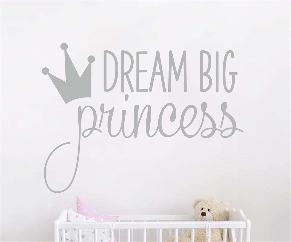 JURUOXIN Dream Big Princess with Crown Wall Decal, Grey Vinyl Nursery Decor