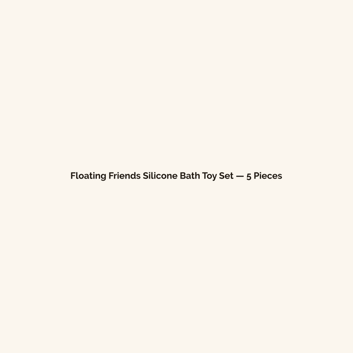 Floating Friends Silicone Bath Toy Set — 5 Pieces