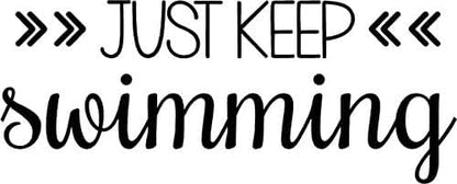 DS Inspirational Decals Just Keep Swimming - Vinyl Kids Wall Decal - 20"x8"