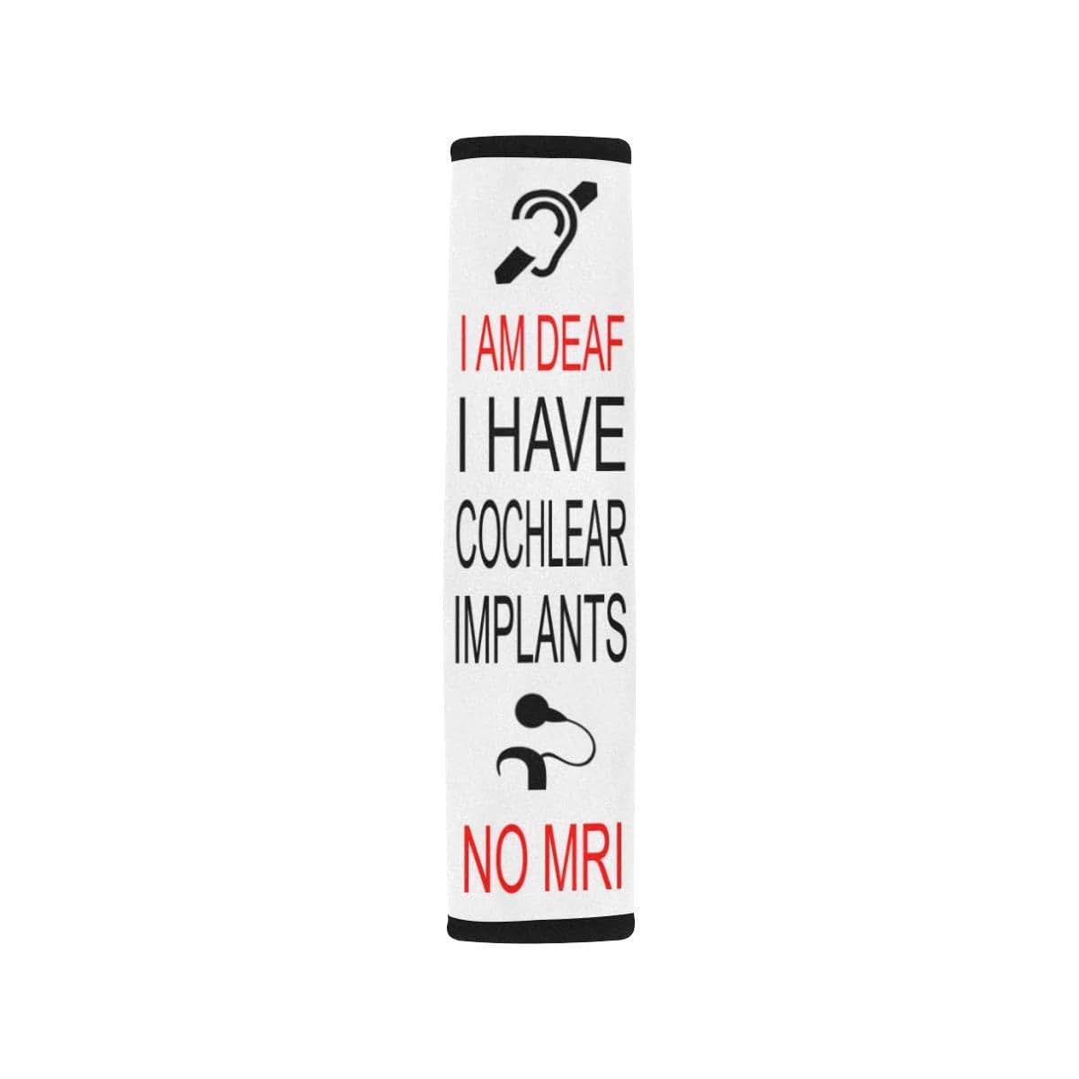 AprilLove I am Deaf I Have cochlear implants seat Belt Cover Best Gift for kis Medical Alert