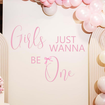 Girls Just Wanna Be One Pink Bow Wall Decal for Party Backdrop