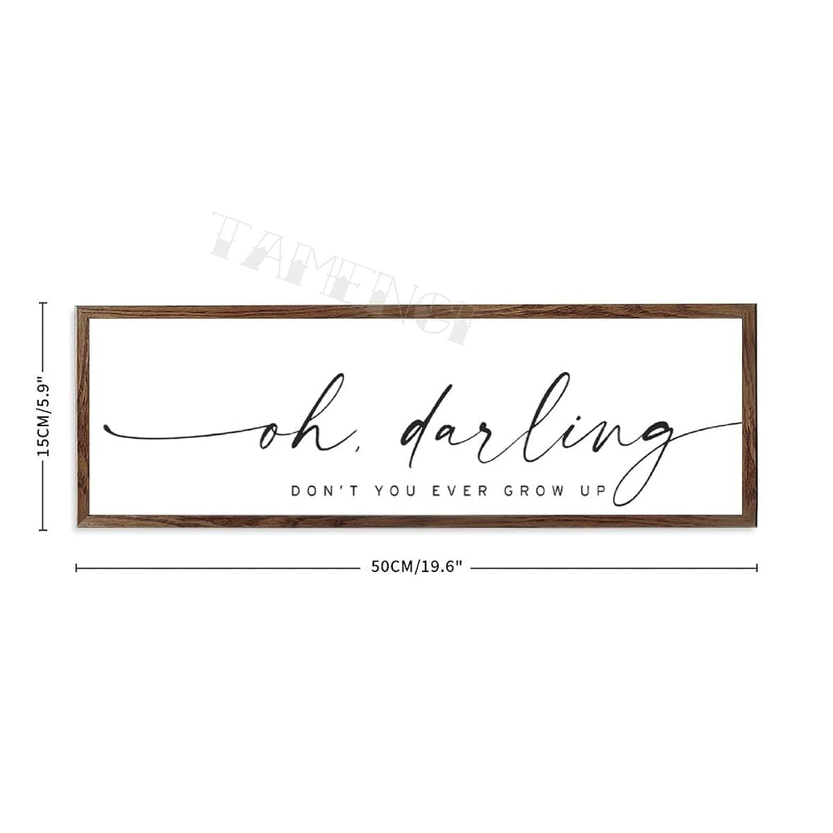 Oh Darling Don't You Ever Grow Up Nursery Sign Rustic Farmhouse Framed Wood Wall Decor
