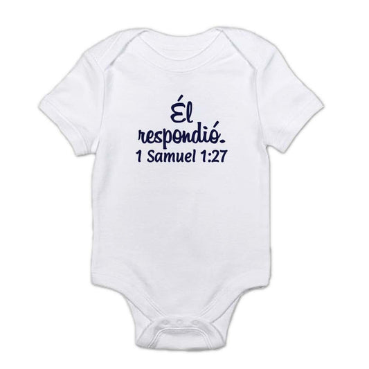Sage and Serendipity Spanish Baby Bodysuit El Respondio - He Answered Custom Baby Outfit - 1 Samuel 1:27