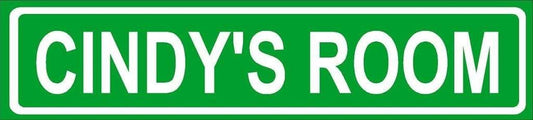 ANY AND ALL GRAPHICS Cindy Room Green Aluminum Street Sign, 4x18 Inches