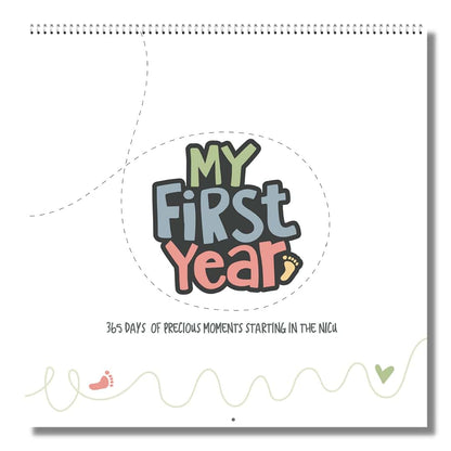 Every Tiny Thing My First Year - A NICU Baby Calendar with NICU Milestone Stickers to celebrate 365 days of precious