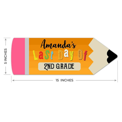Soul Décor Personalized Last Day Of School Pencil Sign