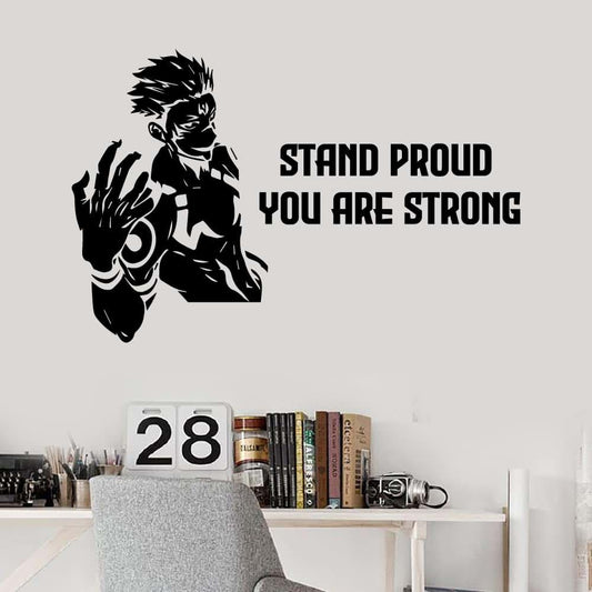 All Things Valuable Stand Poud You Are Strong Quote Jujutsu Kaisen Vinyl Wall Art Sticker
