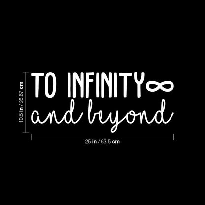 BabyOneStop Vinyl Wall Art Decal - To Infinity And Beyond Quote Sticker - 10.5 x 25 Inches - White