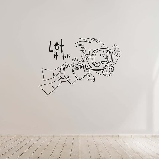 All Things Valuable Let It Be Life Quote Scuba Diver Vinyl Wall Decal