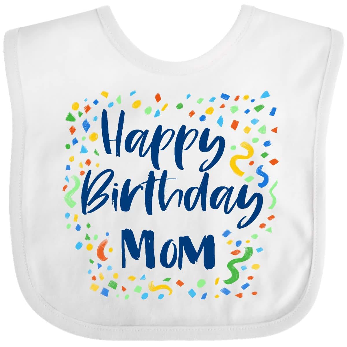 Inktastic Happy Birthday Mom Baby Bib