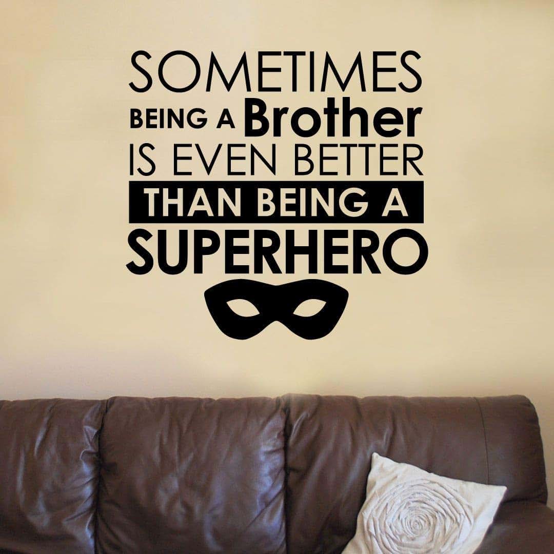 All Things Valuable Brother Life Wall Decal Sibling Quote Vinyl Sticker 30x30 Inch