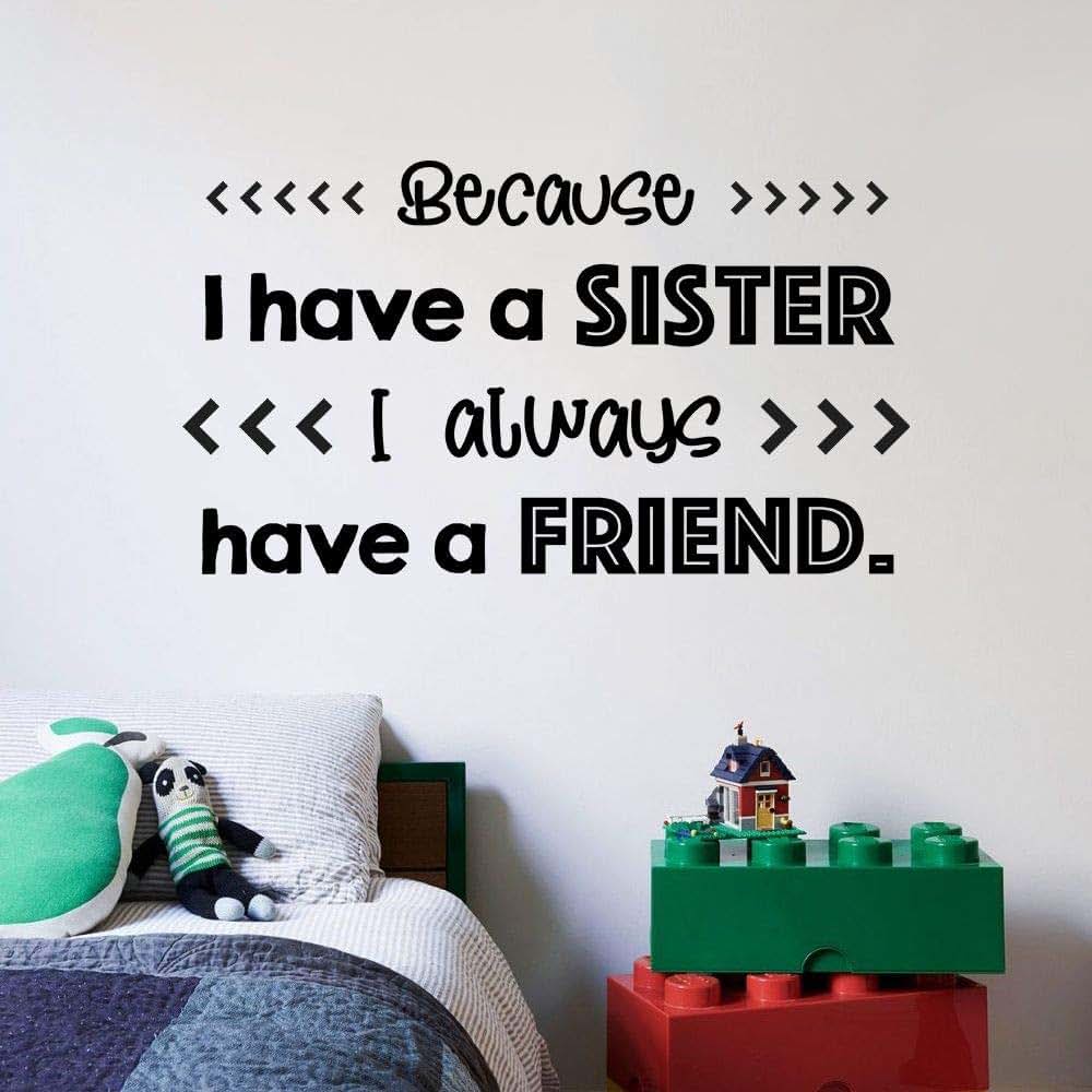 All Things Valuable I Have A Sister Friend Baby Children Family Quote Quotes Wall Sticker Art Decal for Girls Boys Room
