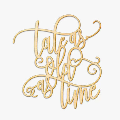 Tale as Old as Time Wedding Background Sign, Solid Pine Wood Decoration