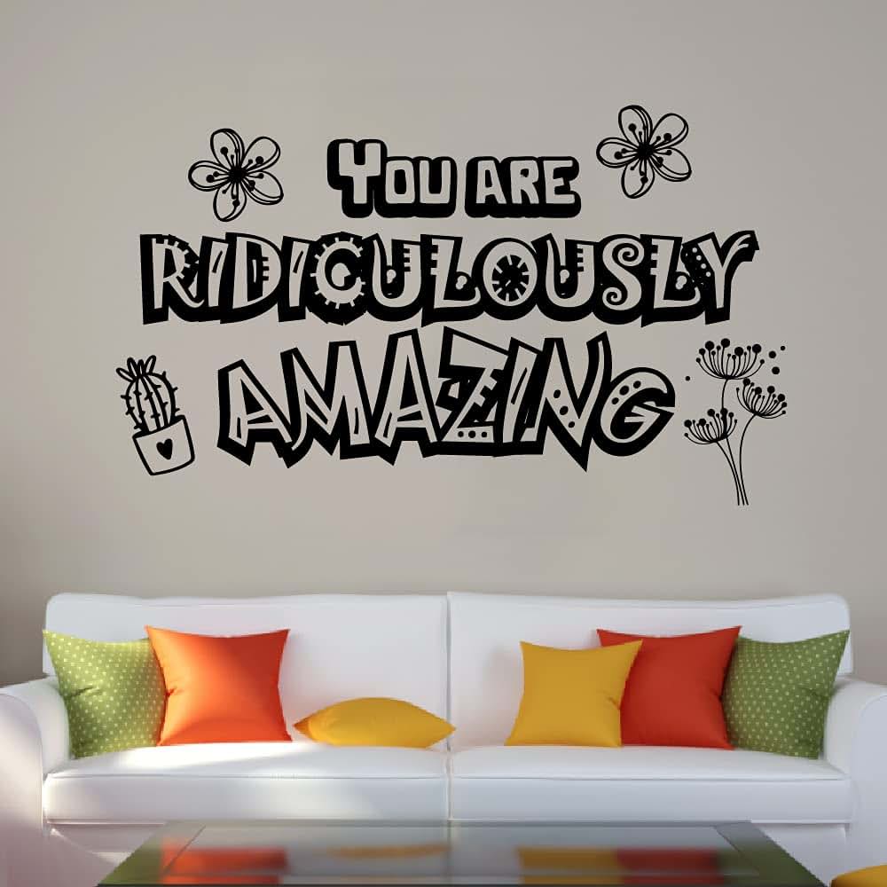 All Things Valuable Ridiculously Amazing Classroom Wall Decals Stickers Education Educational Quotes for Teachers