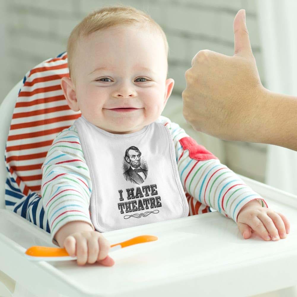 Graphics & More I Hate Theatre Abe Lincoln Baby Bib