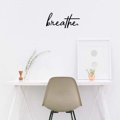 Breathe Vinyl Wall Art Decal For Positive Bedroom Decor
