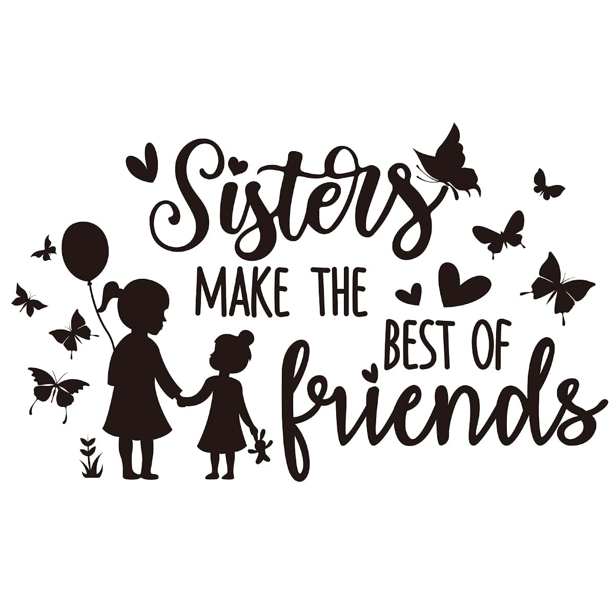Superdant Sisters Make The Best Of Friends Wall Decals With Butterfly Decor