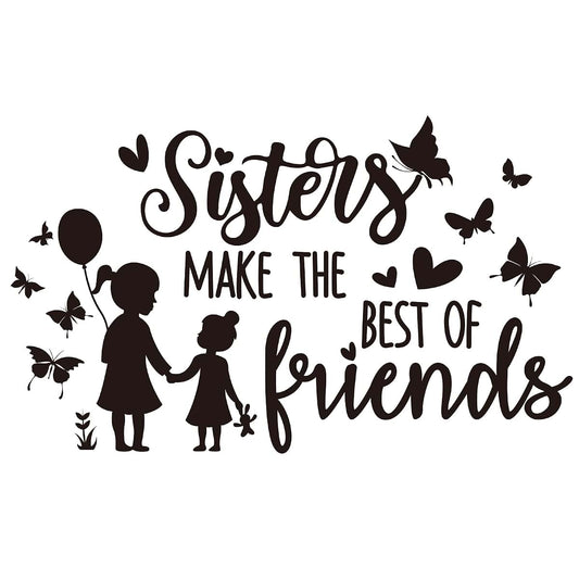 Superdant Sisters Make The Best Of Friends Wall Decals With Butterfly Decor