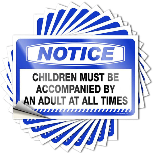 PLOWS Notice Children Must Be Accompanied Stickers