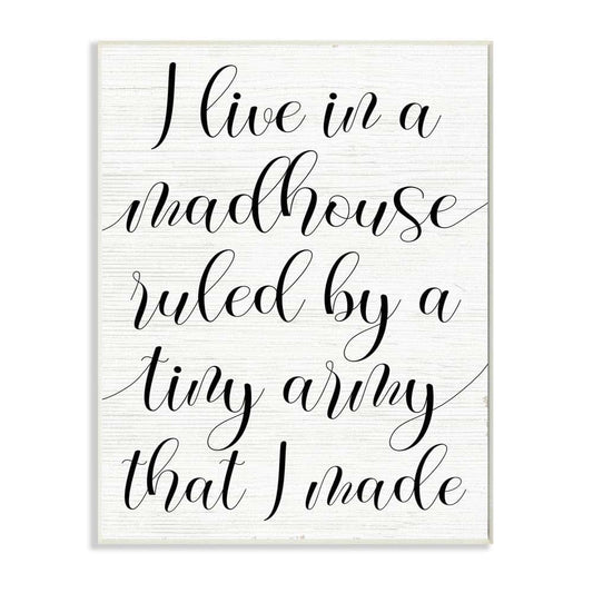 Stupell Industries Wall Plaque Art - Madhouse Ruled by Children Decor