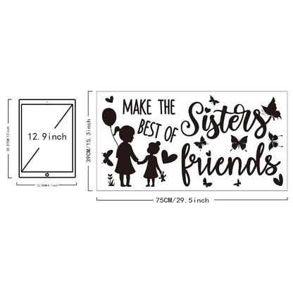 Superdant Sisters Make The Best Of Friends Wall Decals With Butterfly Decor