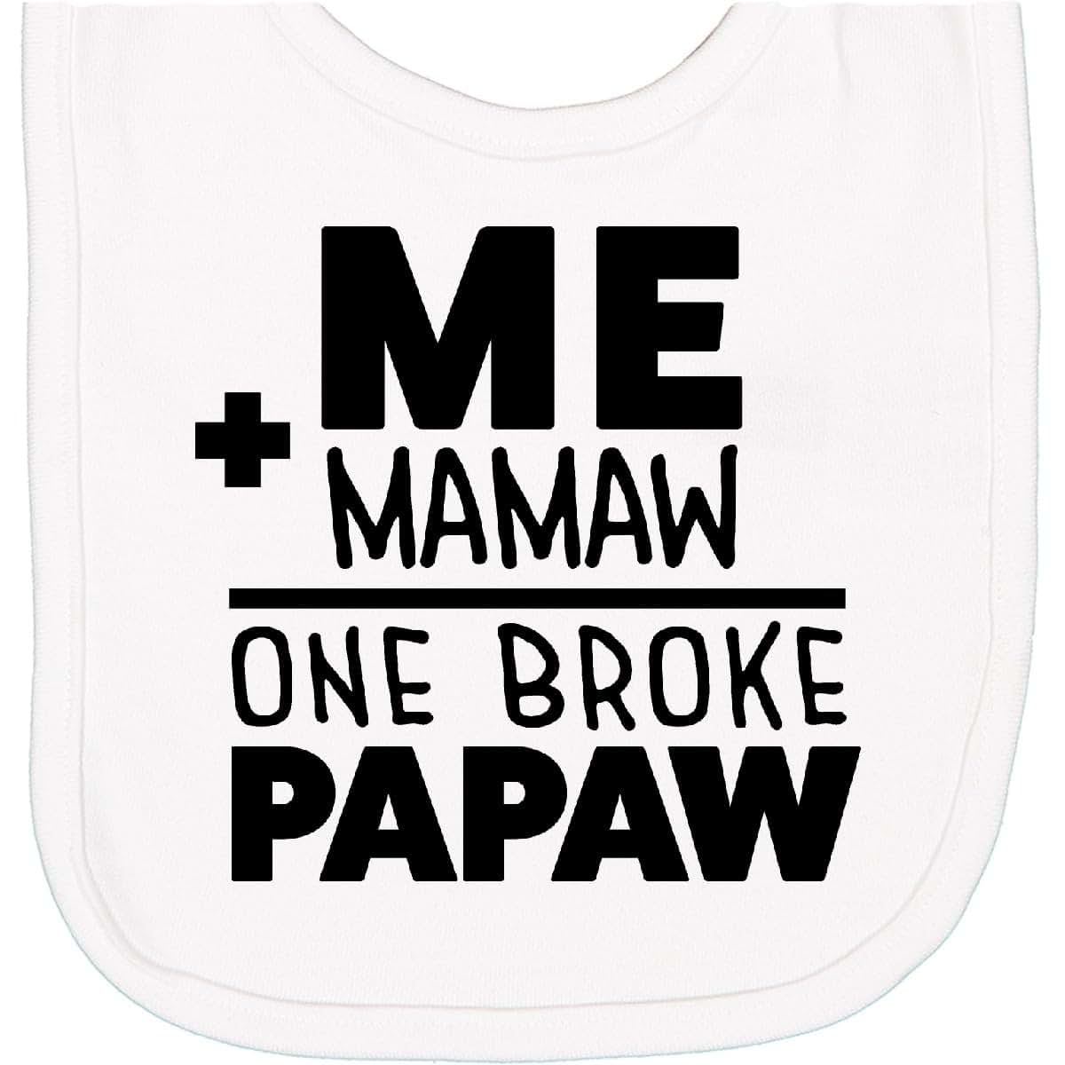 Inktastic Me Plus Mamaw Equals 1 Broke Papaw Newborn Bib