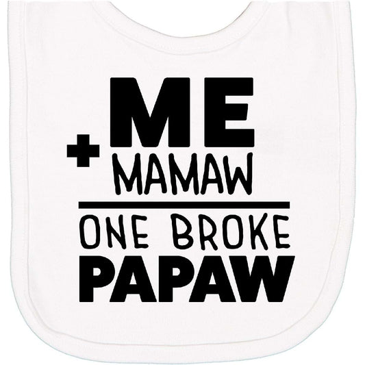 Inktastic Me Plus Mamaw Equals 1 Broke Papaw Newborn Bib