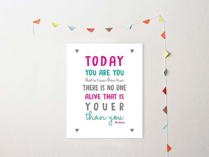 Children Inspire Design Dr. Seuss Today You Are You 11x14 Print