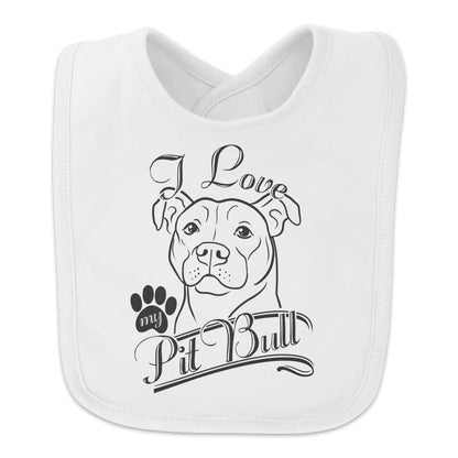 Graphics and More I Love My Pit Bull Baby Bib in White