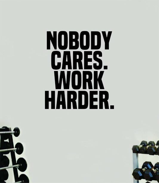 Boop Decals Nobody Cares Work Harder Vinyl Wall Decal In Black