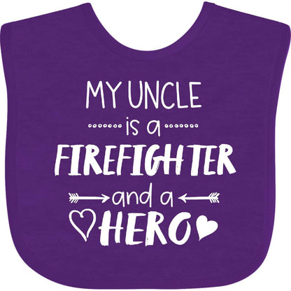 My Uncle Is A Firefighter And A Hero Baby Bib