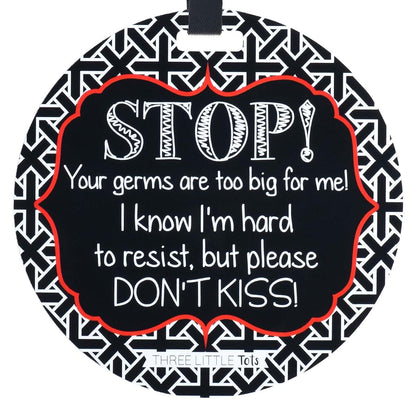 Three Little Tots No Kissing Baby Car Seat Sign And Stroller Tag