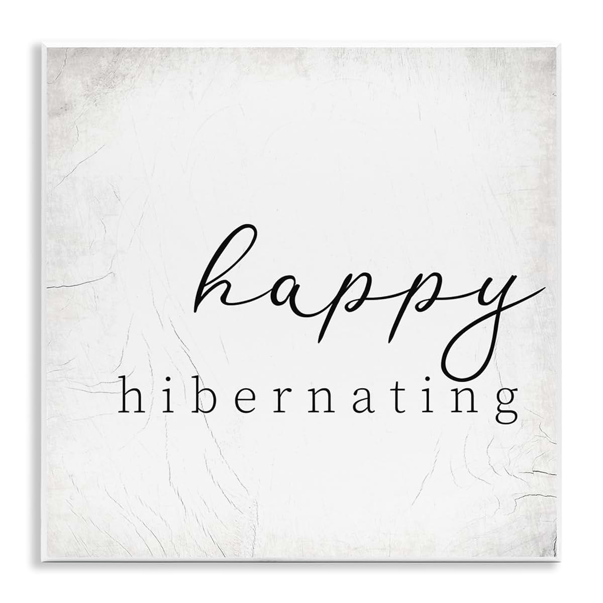 Stupell Industries Happy Hibernating Rustic Winter Wall Plaque Art