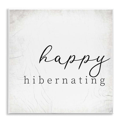 Stupell Industries Happy Hibernating Rustic Winter Wall Plaque Art