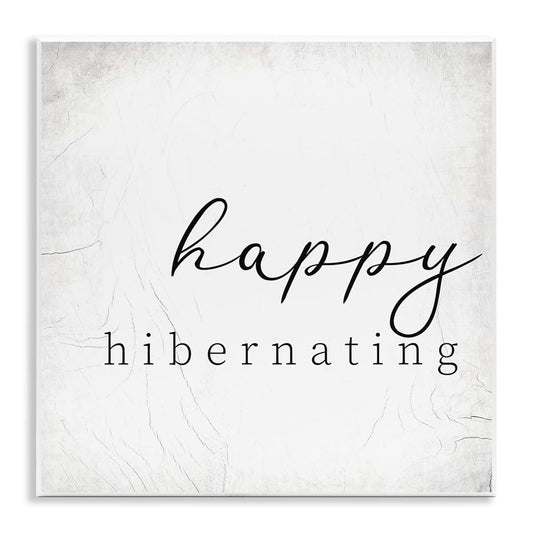 Stupell Industries Happy Hibernating Rustic Winter Wall Plaque Art