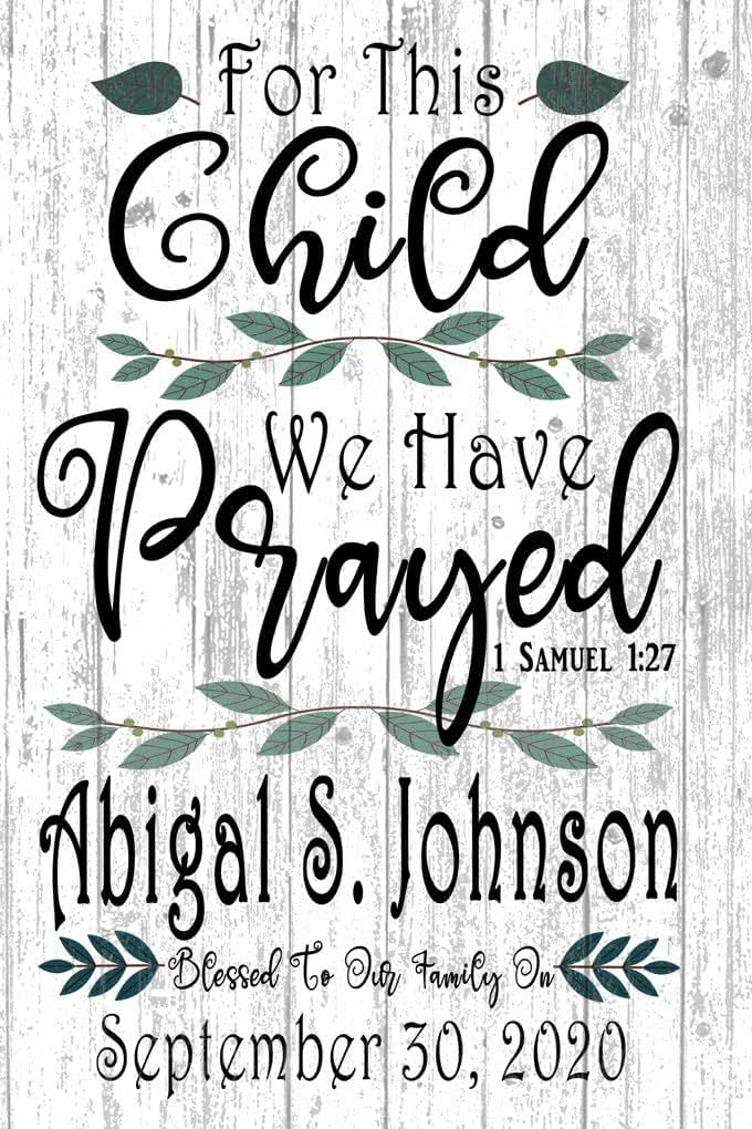 Broad Bay Personalized For This Child We Have Prayed Solid Wood Nursery Wall Sign