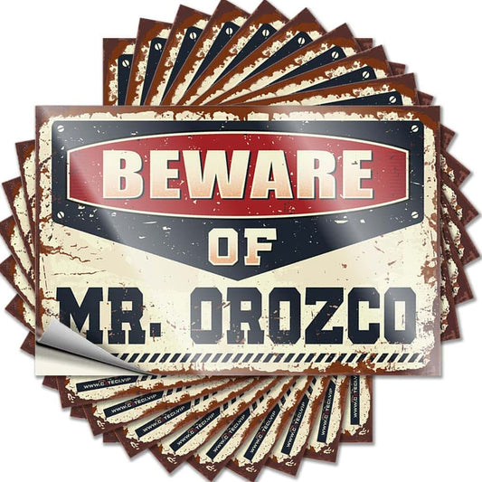 PLOWS Decals For Cars Beware Of Mr. Orozco Funny Sticker