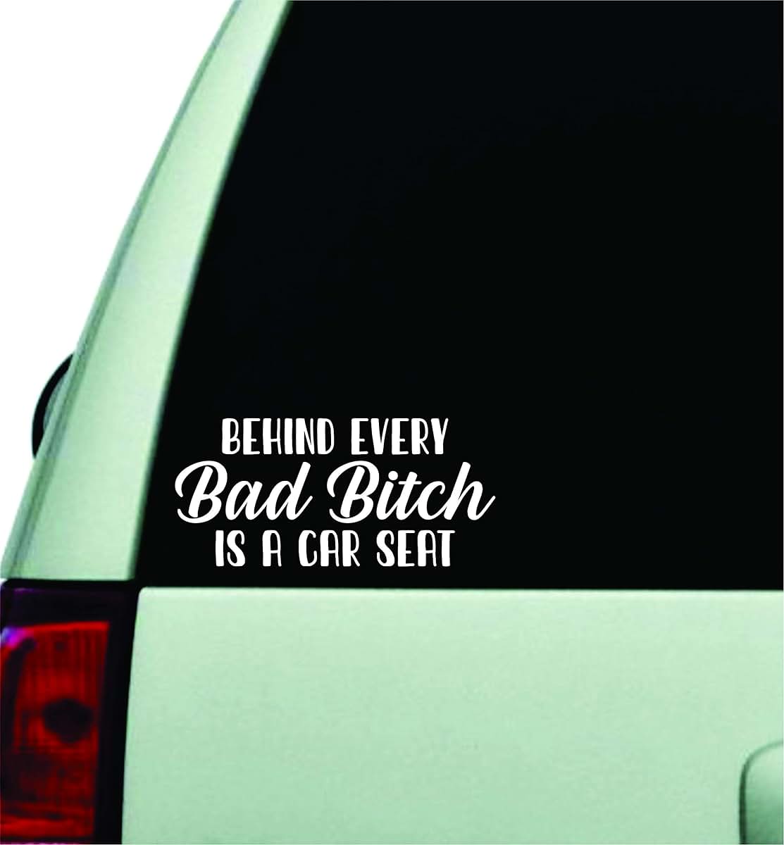 Boop Decals Behind Every Bad Bitch Is A Car Seat Vinyl Wall Decal