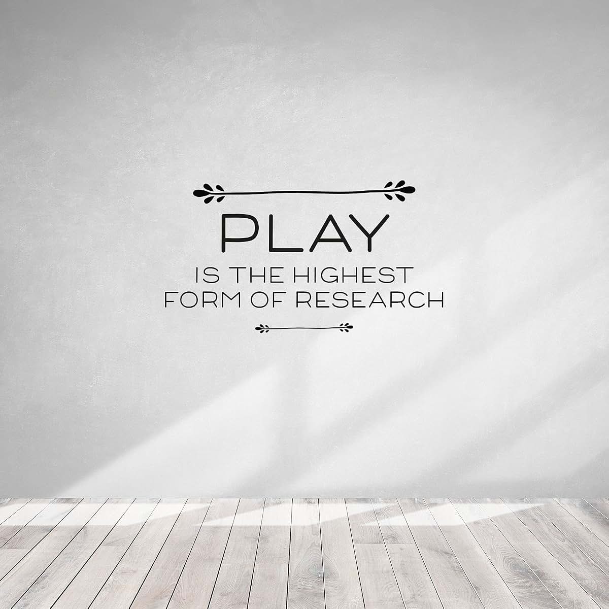 All Things Valuable Play Is The Highest Form Of Research Reading Quote Wall Sticker