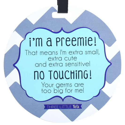 THREE LITTLE TOTS – Blue Boy Preemie No Touching Baby Car Seat Sign or Stroller Tag – Preemie Gift – CPSIA Safety Tested