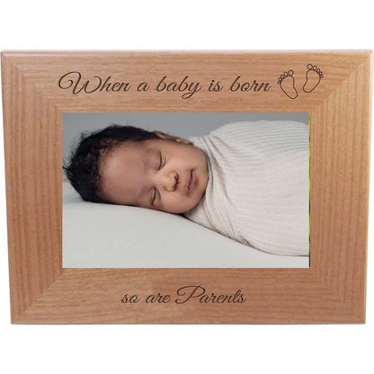 CustomGiftsNow When a Baby is Born so are Parents - Laser Engraved Natural Alder Wood Hanging/Tabletop Picture Memory