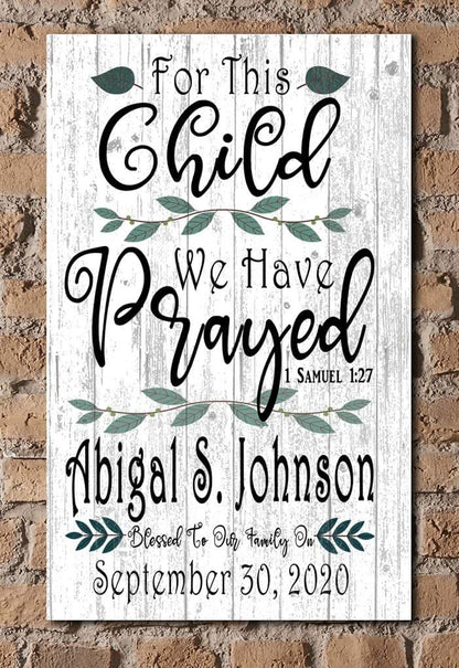 Broad Bay Personalized For This Child We Have Prayed Solid Wood Nursery Wall Sign (photo 4)