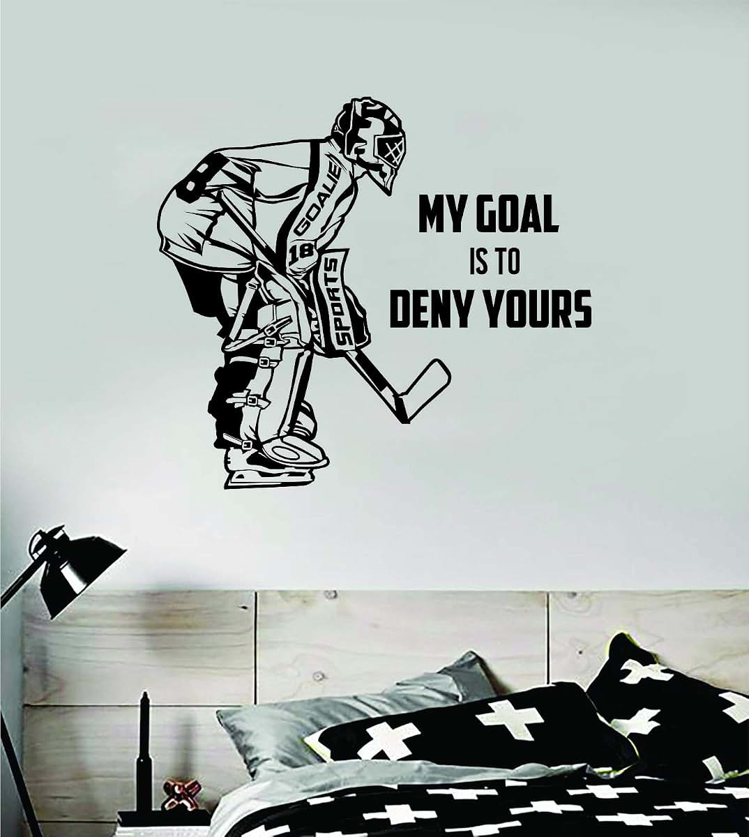 Hockey Goalie My Goal Is To Deny Yours Wall Decal Sticker Vinyl Art 28x25