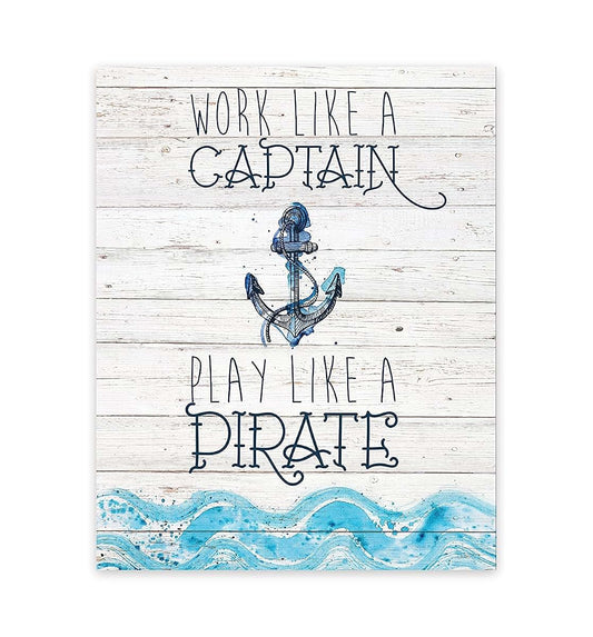 Children Inspire Design Work Like A Captain, Play Like A Pirate 08x10 Inch Print, Pirate Art for Kids, Baby Art