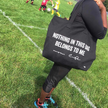 Kaan's Designs Mom Life Tote, Nothing In This Bag Belongs To Me| travel, baby, diaper bag (Black)