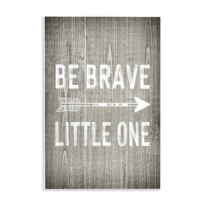 Stupell Industries Be Brave Little One Rustic Adventure Wall Art