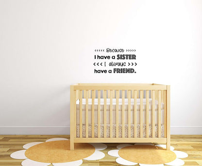 All Things Valuable I Have A Sister Friend Baby Children Family Quote Quotes Wall Sticker Art Decal for Girls Boys Room