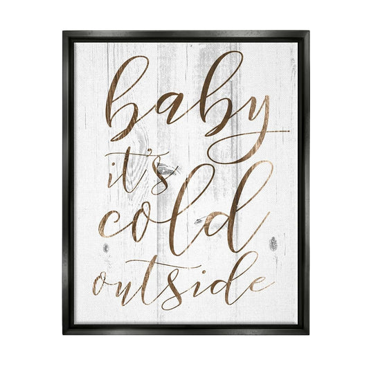 Stupell Industries Baby Its Cold Outside Framed Canvas Wall Art