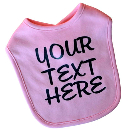 Funny Girl Designs Personalized Baby Bib CUSTOMIZED with Your VINYL Text and Color Of Choice 100% Cotton Unisex (PINK